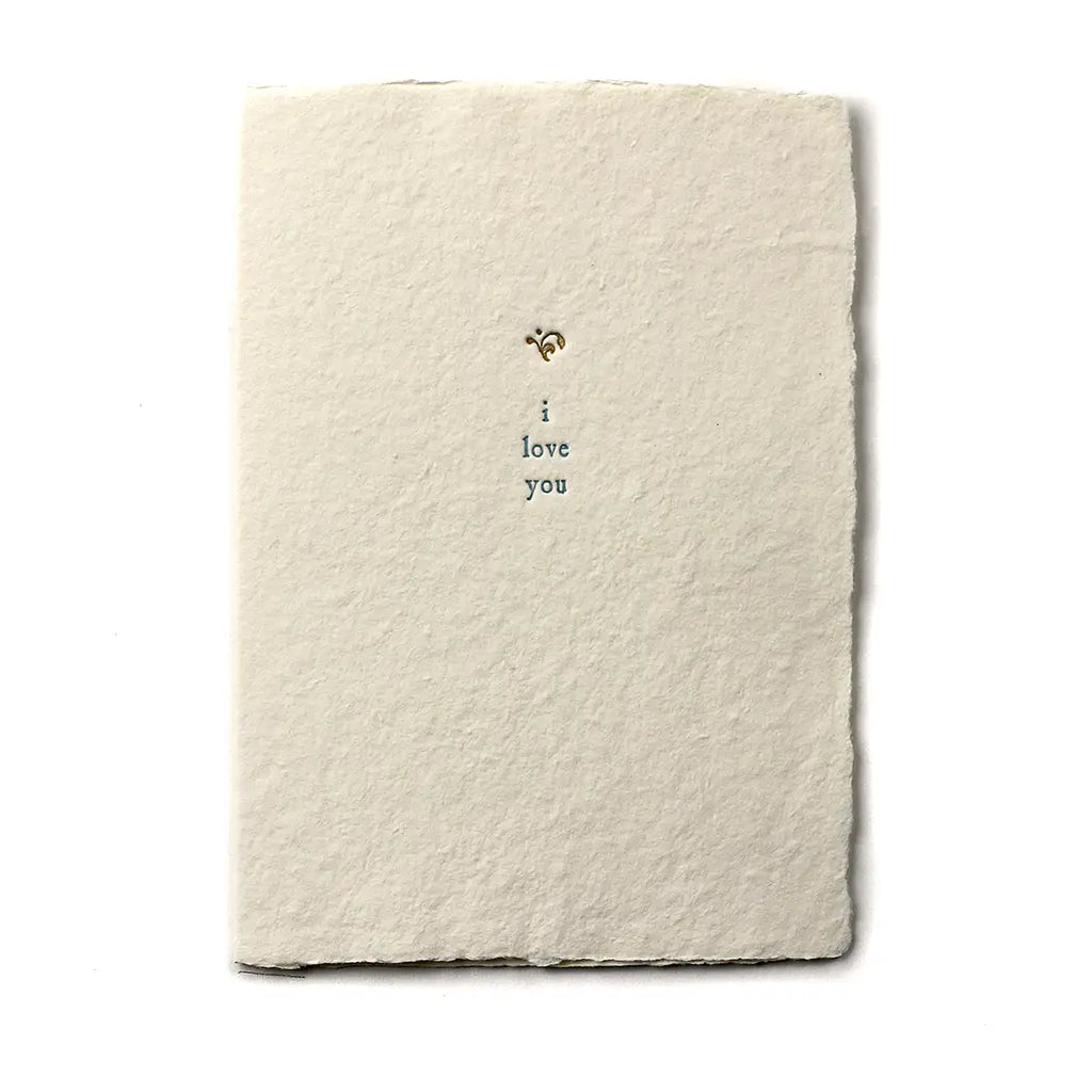 handmade paper cards with soy ink letterpress on recycled cotton paper that reads "i love you."