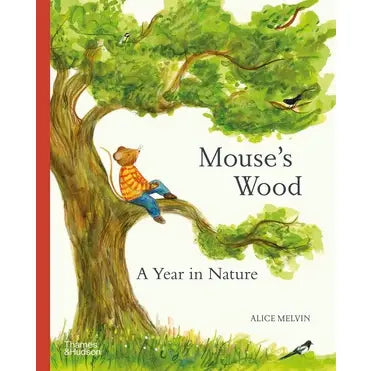 Book cover of 'Mouse's Wood: A Year in Nature' with a mouse sitting in a tree