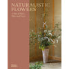 Book cover of 'Naturalistic Flowers' with a floral arrangement and wooden panel background.